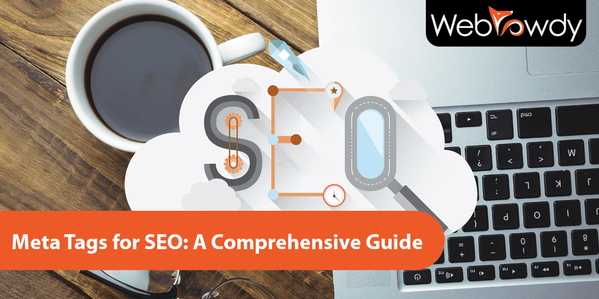 Meta Tags for SEO: A Comprehensive Guide
