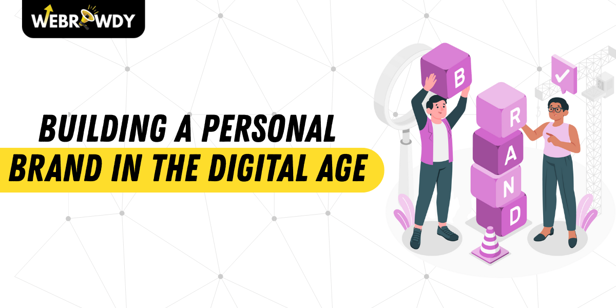 Building a Personal Brand in the Digital Age