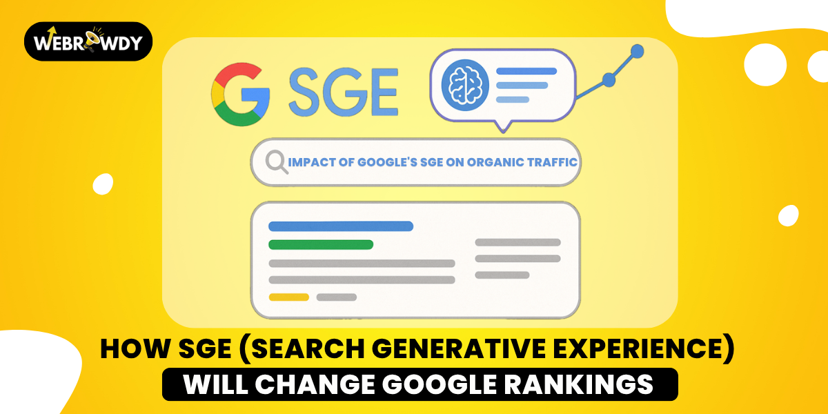How SGE (Search Generative Experience) Will Change Google Rankings?