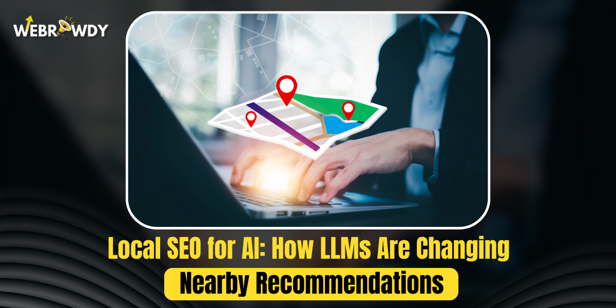 Local SEO For AI: How LLMs Are Changing Nearby Recommendations